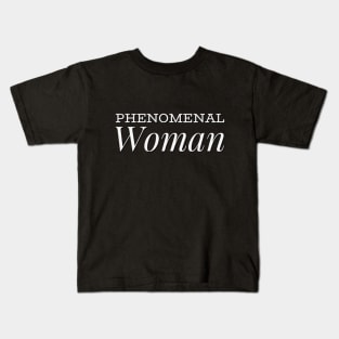 Phenomenal Woman I can and I will Girls can be heroes too Always be Yoursel Kids T-Shirt